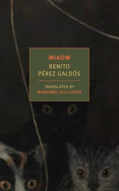 Miaow av Benito Pérez Galdós