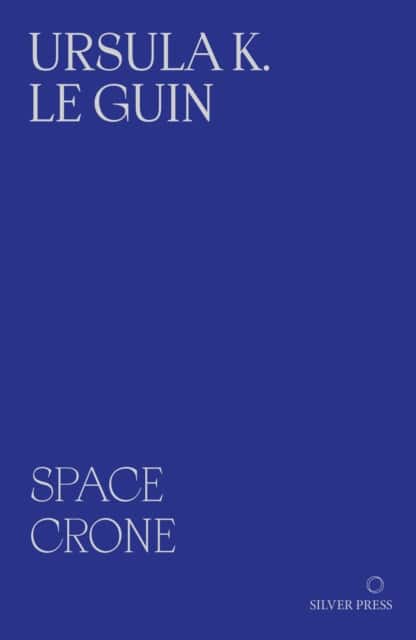 Space Crone av Ursula K Le Guin