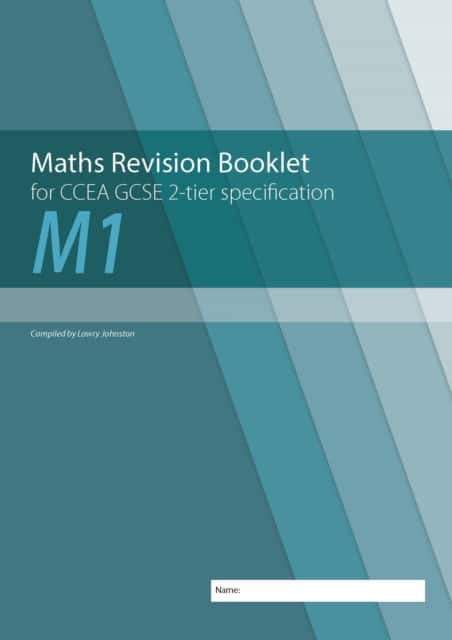 M1 Maths Revision Booklet for CCEA GCSE 2-tier Specification av Lowry Johnston