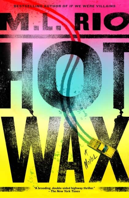 Hot Wax av M.L. Rio