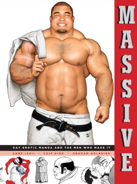 Massive: Gay Japanese Manga And The Men Who Make It av Anne Ishii