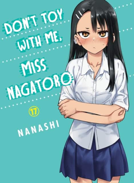 Don't Toy With Me, Miss Nagatoro 17 av Nanashi