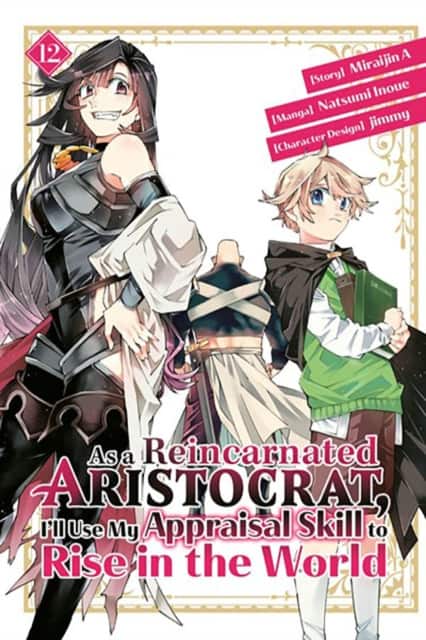 As a Reincarnated Aristocrat, I'll Use My Appraisal Skill to Rise in the World 12 (manga) av Natsumi Inoue