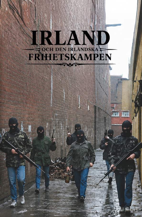 Irland och den irländska frihetskampen av Irlandinformation