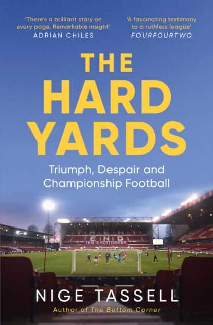 The Hard Yards av Nige Tassell