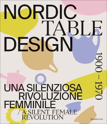 Nordic Table Design: A silent female revolution (1900-1970)