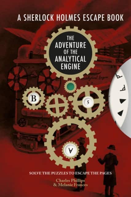 A Sherlock Holmes Escape Book, A - The Adventure of the Analytical Engine av Charles Phillips