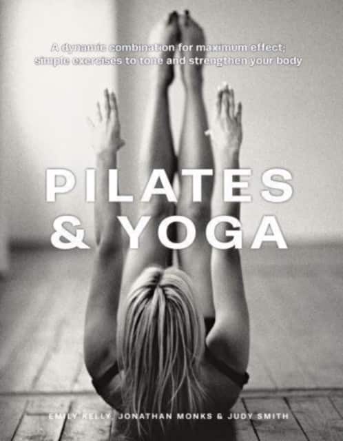 Pilates & Yoga av Emily Kelly