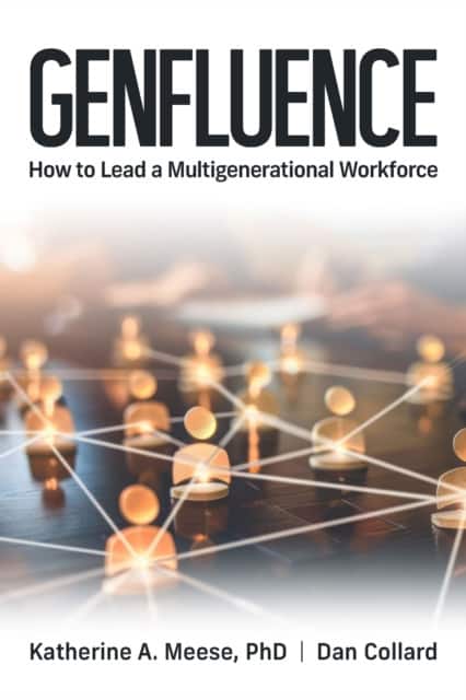 Genfluence: How to Lead a Multigenerational Workforce av Katherine Meese