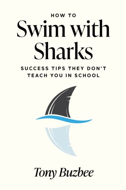 How to Swim with Sharks