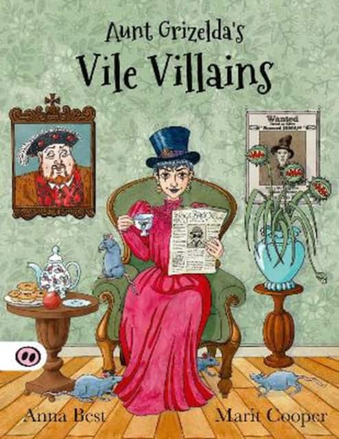 Aunt Grizelda's Vile Villains av Anna Best