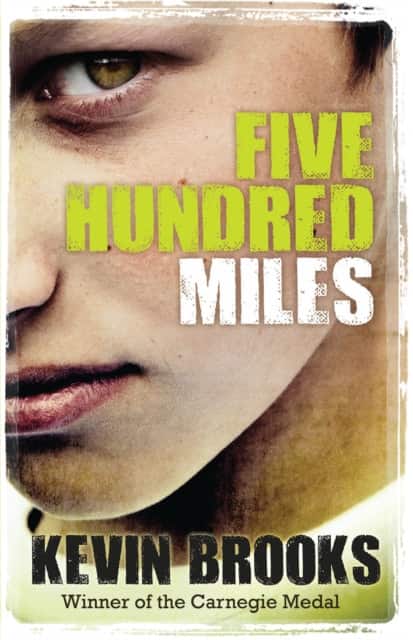 FIVE HUNDRED MILES av Kevin Brooks