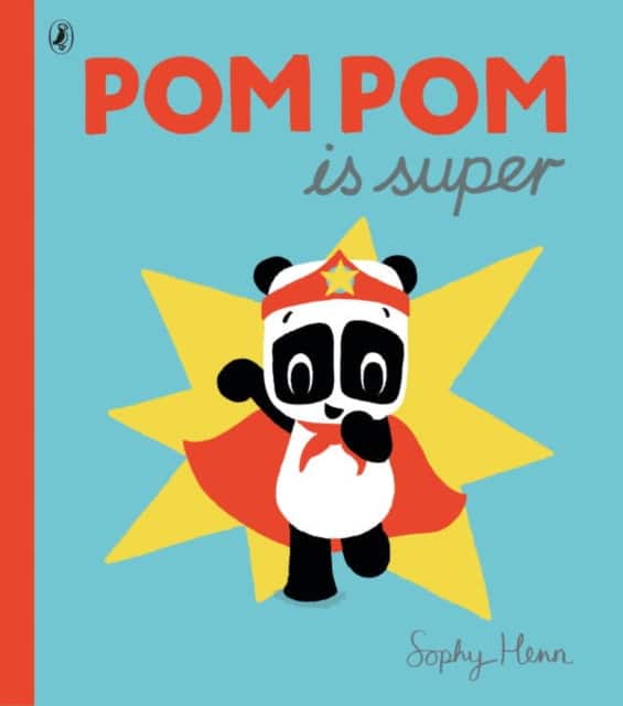 Pom Pom is Super av Sophy Henn