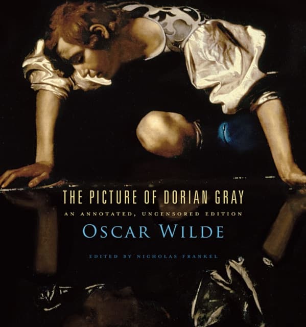 The Picture of Dorian Gray – An Annotated, Uncensored Edition