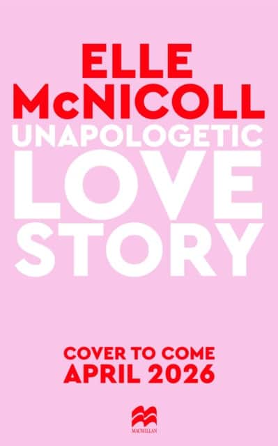 Unapologetic Love Story av Elle McNicoll