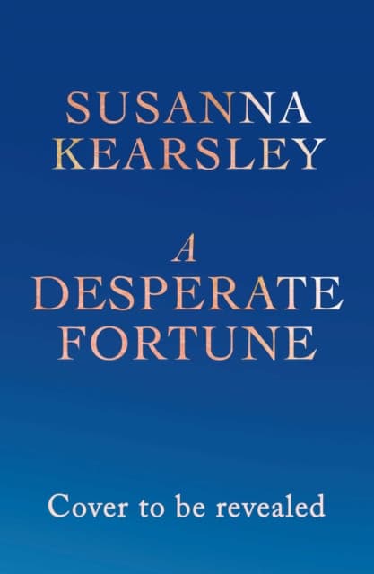 A Desperate Fortune