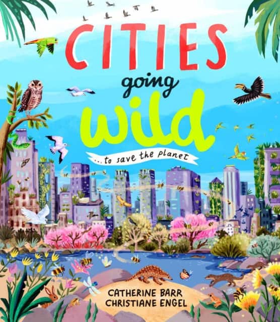 Cities Going Wild av Catherine Barr