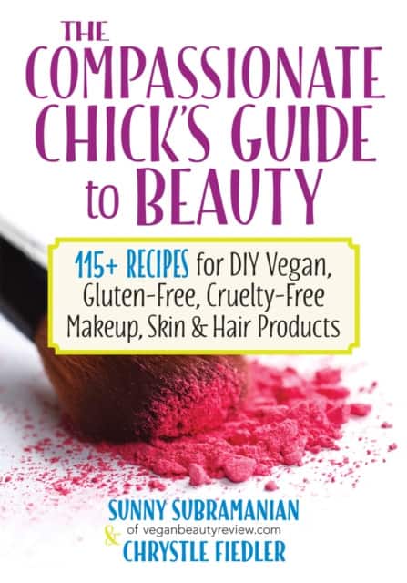 The Compassionate Chick's Guide to DIY Beauty av Sunny Subramanian