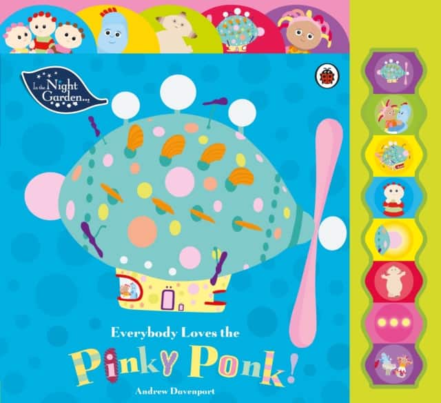 In the Night Garden: Everybody Loves the Pinky Ponk! av In the Night Garden