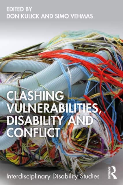 Clashing Vulnerabilities, Disability and Conflict av Don Kulick