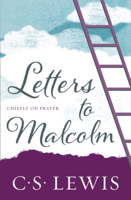 Letters to Malcolm av C. S. Lewis