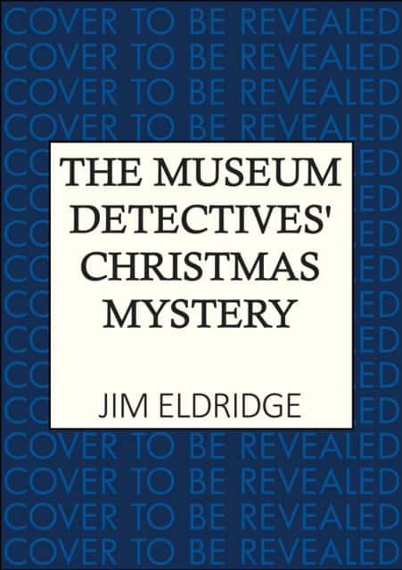 The Museum Detectives' Christmas Mystery av Jim Eldridge