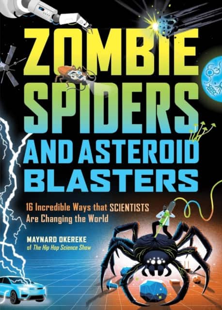 Zombie Spiders and Asteroid Blasters av Maynard Okereke