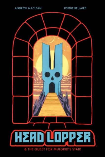 Head Lopper Volume 4: Head Lopper & the Quest for Mulgrid's Stair av Andrew MacLean