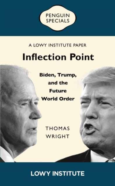 Inflection Point: Biden, Trump, and the Future World Order av Thomas Wright