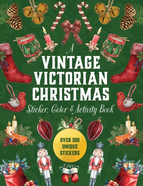 A Vintage Victorian Christmas Sticker, Color & Activity Book