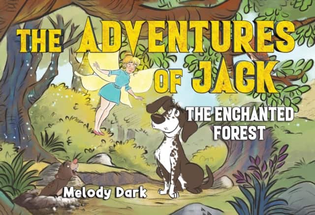 The Adventures of Jack: The Enchanted Forest av Melody Dark