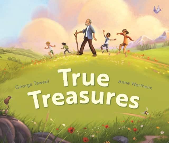 True Treasures – A story of wonder and faith–based wisdom av George Taweel