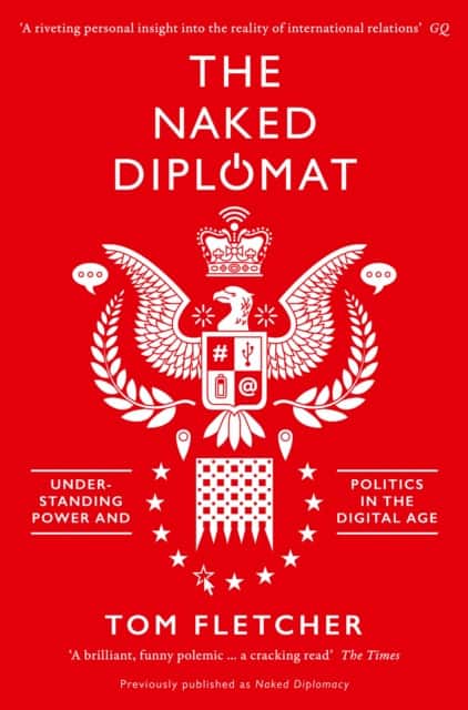 The Naked Diplomat av Tom Fletcher