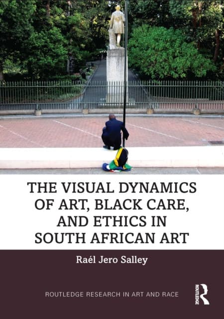 The Visual Dynamics of Art, Black Care, and Ethics in South African Art