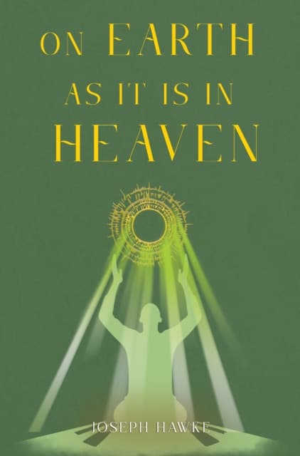 On Earth As It Is In Heaven