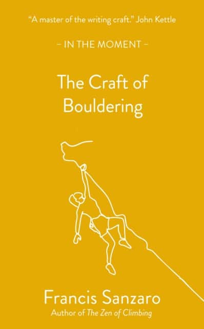 The Craft of Bouldering av Francis Sanzaro