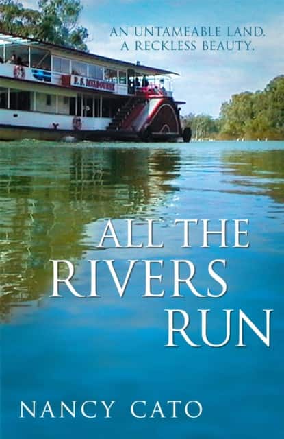 All the Rivers Run av Nancy Cato