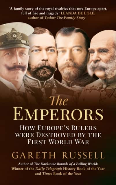 The Emperors av Gareth Russell