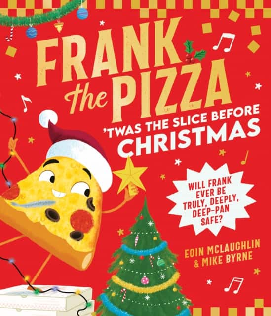 Frank the Pizza: 'Twas the Slice Before Christmas av Eoin McLaughlin