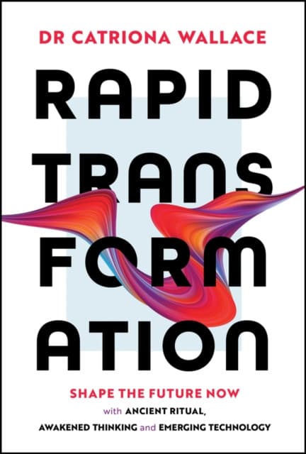 Rapid Transformation