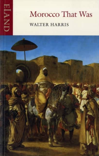 Morocco That Was av Walter B Harris
