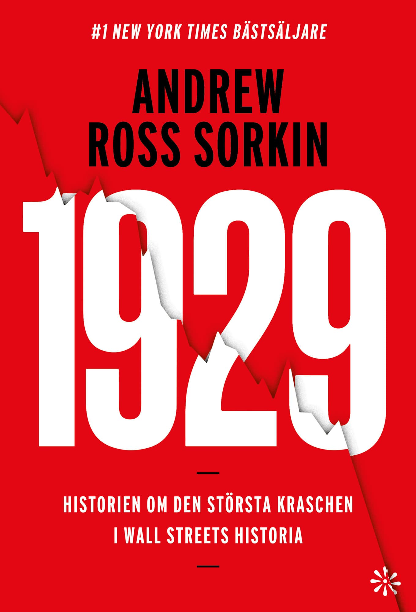 1929: historien om den största kraschen i Wall Streets historia