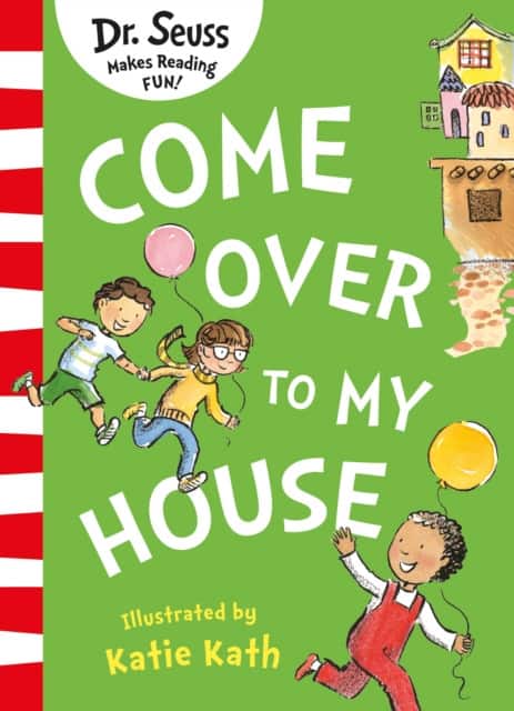 Come Over to my House av Dr Seuss