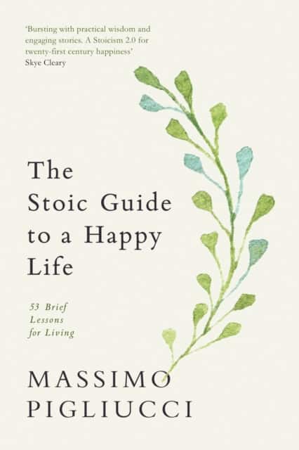 The Stoic Guide to a Happy Life av Massimo Pigliucci