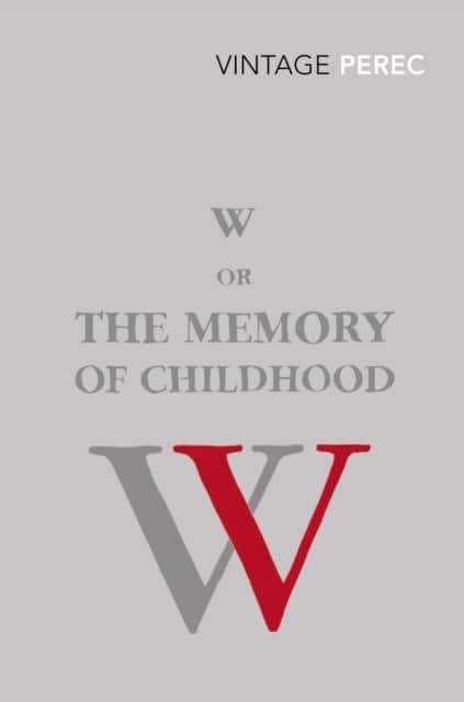 W or The Memory of Childhood av Georges Perec