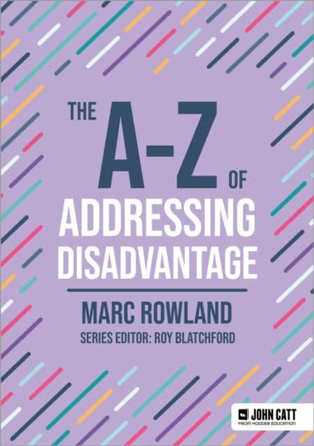 The A-Z of Addressing Disadvantage av Marc Rowland
