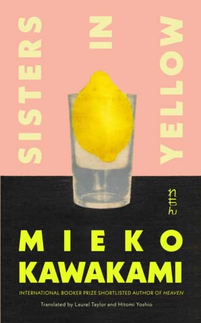 Sisters in Yellow av Mieko Kawakami