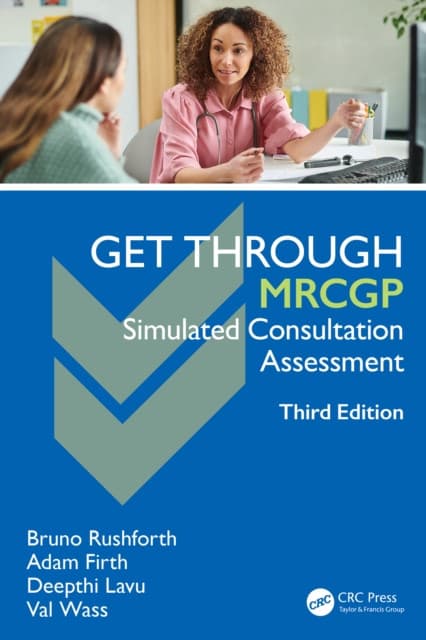 Get Through MRCGP: Simulated Consultation Assessment