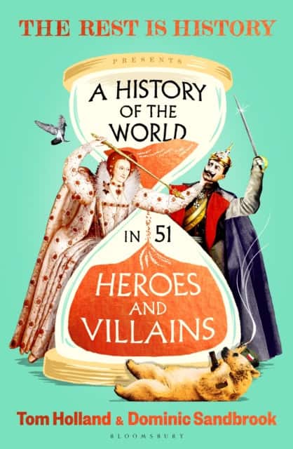 A History of the World in 51 Heroes and Villains av Tom Holland