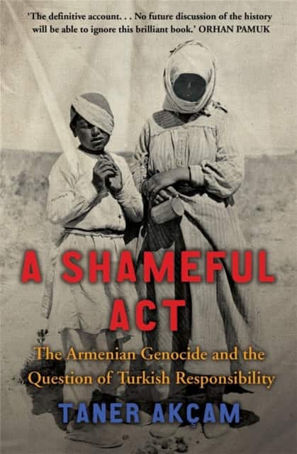 A Shameful Act av Taner Akçam